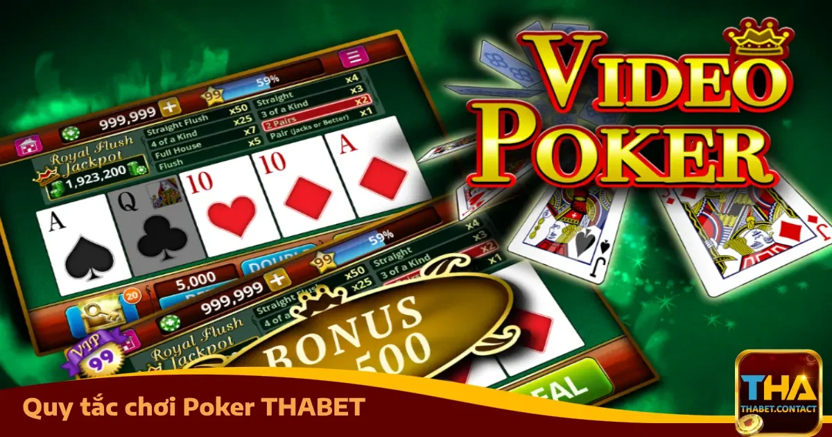 Quy Tắc Chơi Poker THABET – Luật Cho Người Mới Bắt Đầu